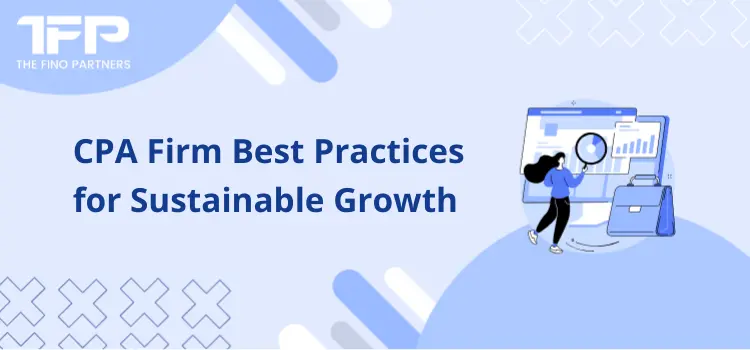 CPA Firm Best Practices for Sustainable Growth